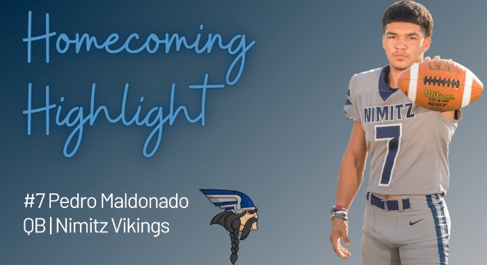 Homecoming Highlight: Pedro Maldonado, Nimitz Vikings QB